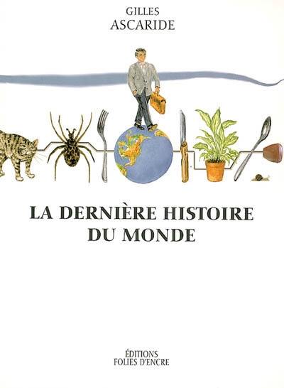 La dernière histoire du monde