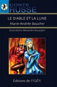 Le diable et la Lune : conte russe