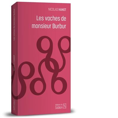 Les vaches de monsieur Burbur : fable politique