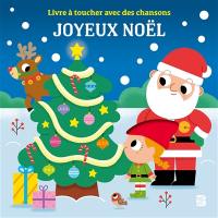 Joyeux Noël : livre à toucher avec des chansons