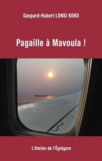 Pagaille à Mavoula !