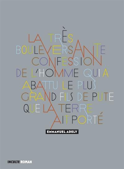 La très bouleversante confession de l'homme qui a abattu le plus grand fils de pute que la Terre ait porté