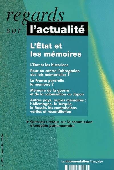 Regards sur l'actualité, n° 325. L'Etat et les mémoires