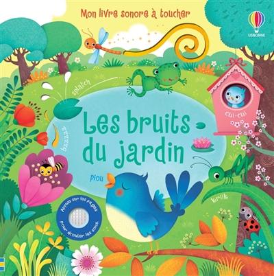 Les bruits du jardin