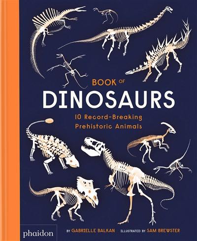 Book of dinosaurs : 10 record-breaking Préhistoric Animals