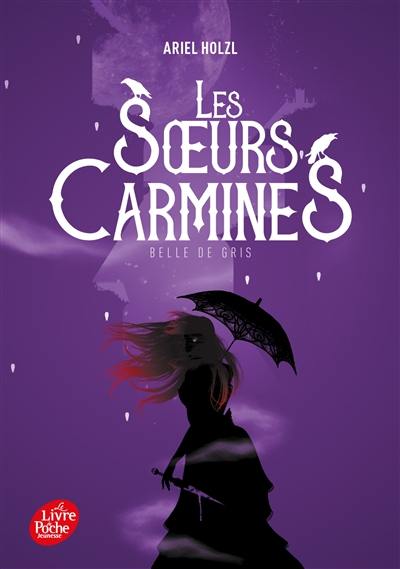 Les soeurs Carmines. Vol. 2. Belle de gris