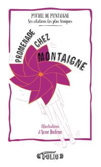 Promenade chez Montaigne : ses citations les plus toniques