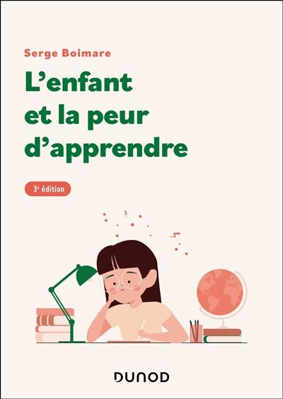 L'enfant et la peur d'apprendre