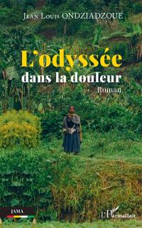 L'odyssée dans la douleur