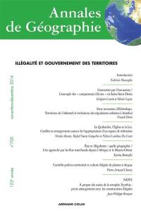 Annales de géographie, n° 700. Illégalité et gouvernement des territoires