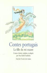 Contes portugais : la fille du roi maure