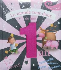 Le monde tout doux de mes 1 an : pour les filles !