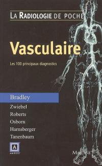 Vasculaire : les 100 principaux diagnostics