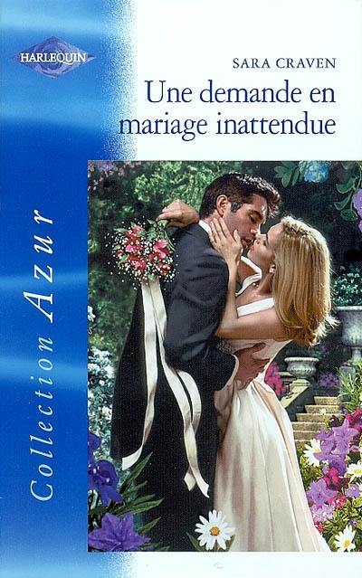 Une demande en mariage inattendue