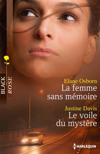 La femme sans mémoire. Le voile du mystère