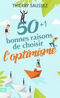 50 + 1 bonnes raisons de choisir l'optimisme