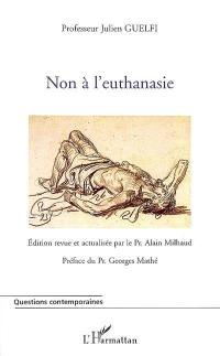 Non à l'euthanasie