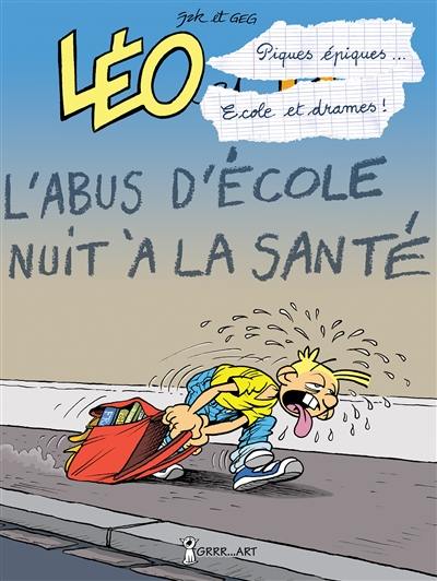 Léo et Lu. Vol. 9. Léo : piques épiques... école et drames !. Lu : cours et cour... Et ras les blâmes !