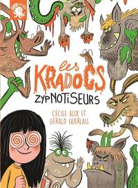 Les Kradocs. Zypnotiseurs