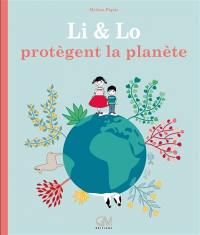 Li & Lo protègent la planète