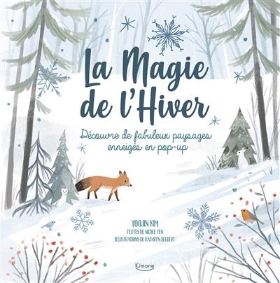 La magie de l'hiver : découvre de fabuleux paysages enneigés en pop-up