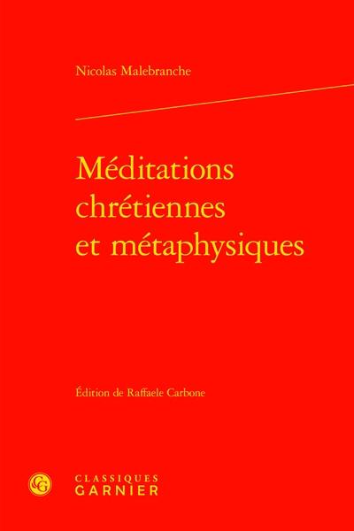 Méditations chrétiennes et métaphysiques