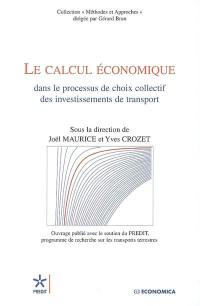 Le calcul économique dans le processus de choix collectif des investissements de transport