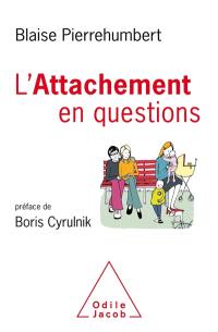 L'attachement en questions