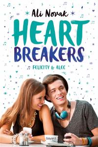 Heartbreakers. Vol. 2. Felicity & Alec