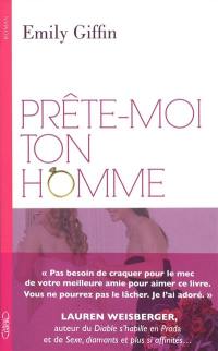 Prête-moi ton homme