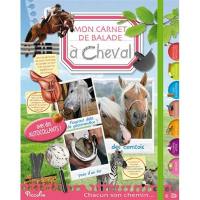 Mon carnet de balade. A cheval