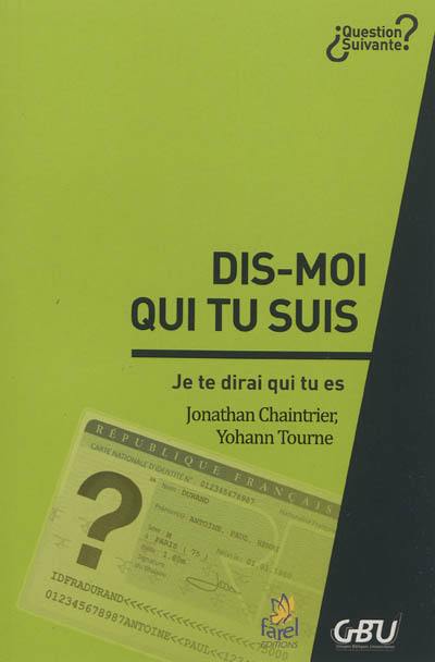 Dis-moi qui tu suis, je te dirai qui tu es