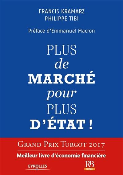 Plus de marché pour plus d'Etat !