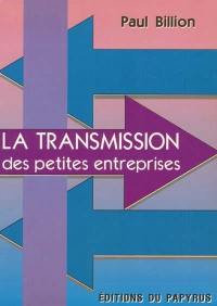 La transmission des petites entreprises