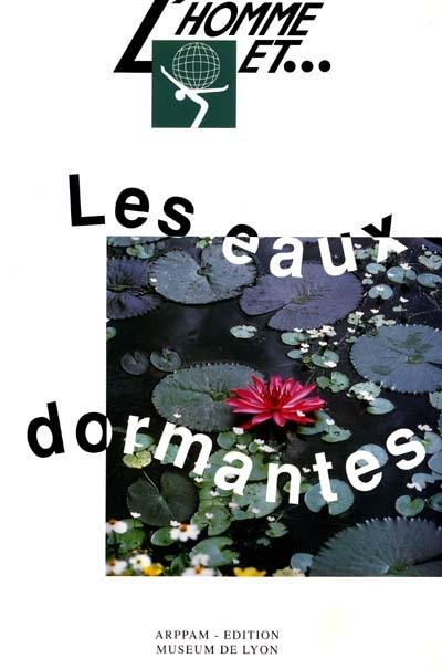 L'homme et les eaux dormantes