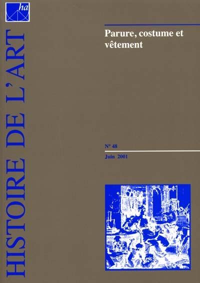 Histoire de l'art, n° 48. Parure, costume et vêtement