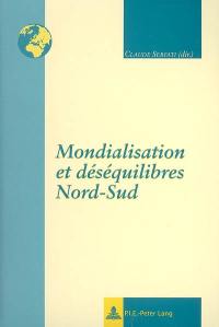 Mondialisation et déséquilibres Nord-Sud