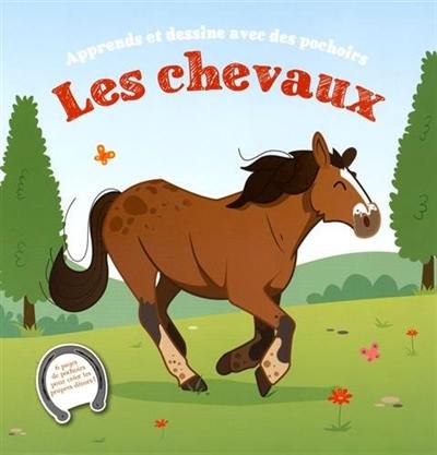 Les chevaux