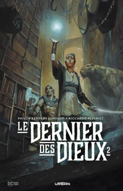 Le dernier des dieux. Vol. 2