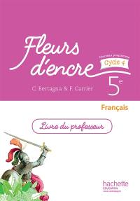 Français 5e, cycle 4 : livre du professeur