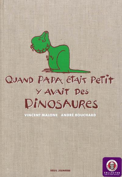 Quand papa était petit y avait des dinosaures