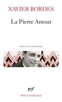 La pierre amour : poèmes 1972-1985