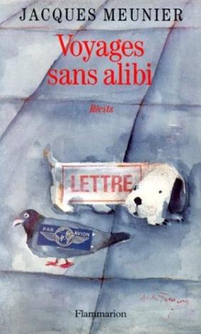 Voyages sans alibi