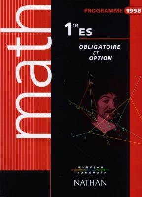 Nouveau transmath, 1re ES : obligatoire + option