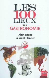 Les 100 lieux de la gastronomie