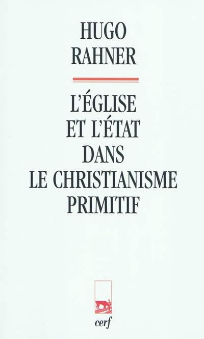 L'Eglise et l'Etat dans le christianisme primitif