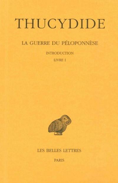 La guerre du Péloponnèse. Vol. 1. Livre I