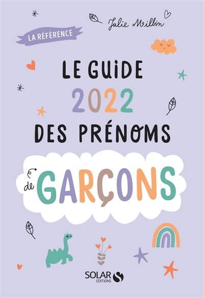 Le guide 2022 des prénoms de garçons : la référence