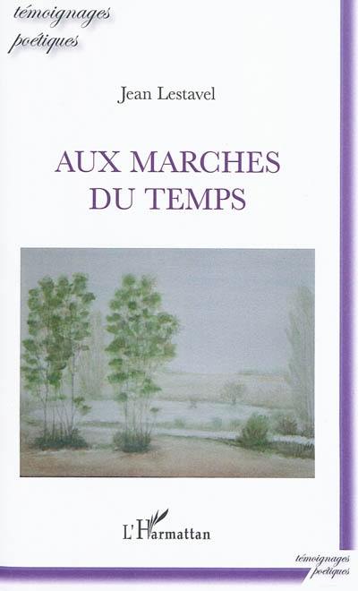 Aux marches du temps