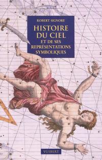 Histoire du ciel et de ses représentations symboliques